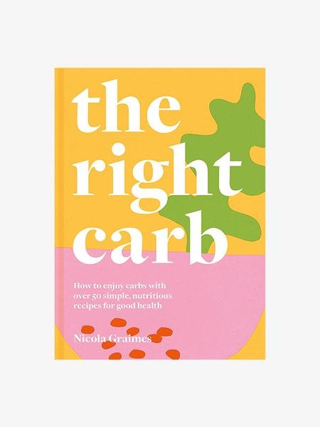 The Right Carb Recipe Book by Bookspeed