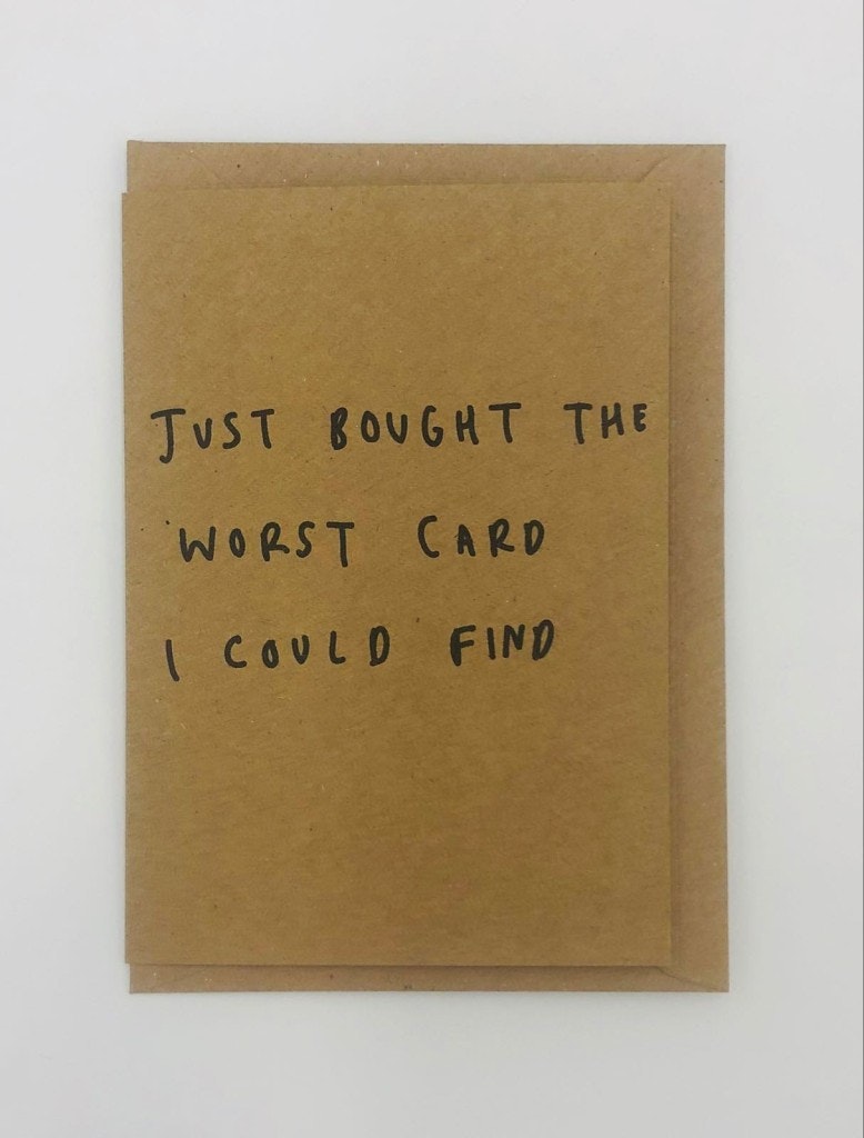 Worst Card greeting card by George The Cardmaker