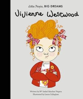Vivienne Westwood Book by little People, BIG DREAMS