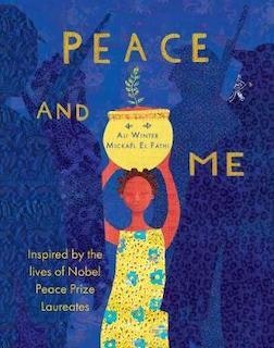 Peace & Me Book Inspired By The Nobel Peace Prize Laureates by Beldi Maison