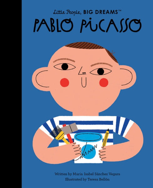 Little People, Big Dreams Pablo Picasso Book by little People, BIG DREAMS