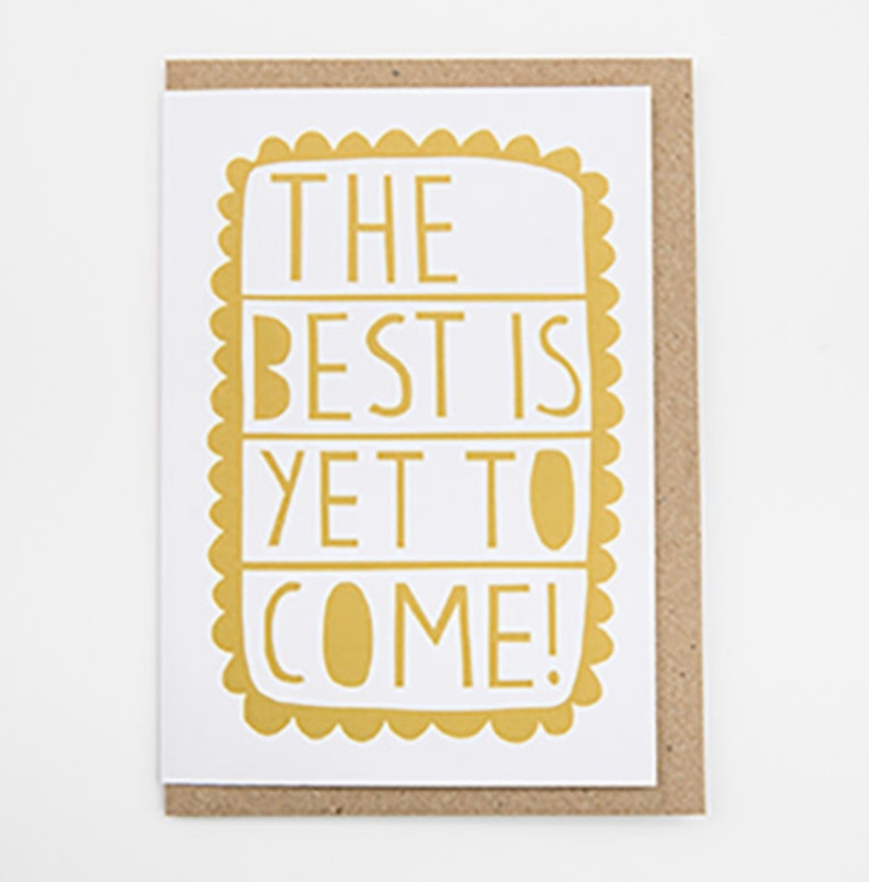 The Best is Yet to Come greetings card by Alison Hardcastle