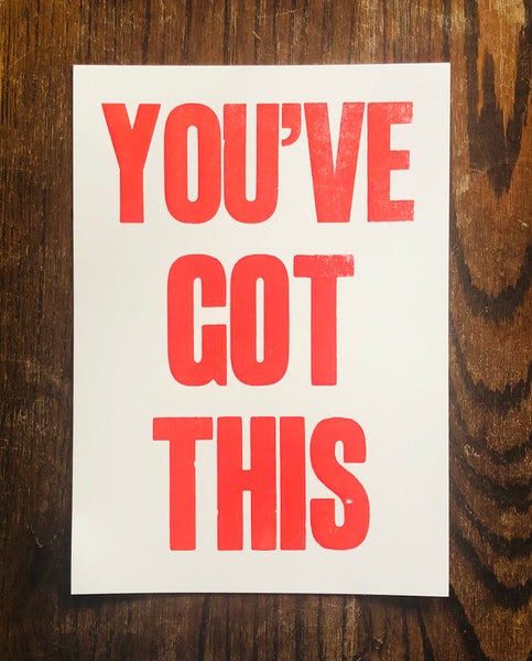 You’ve Got This A4 Print by dickiebirdhomestore