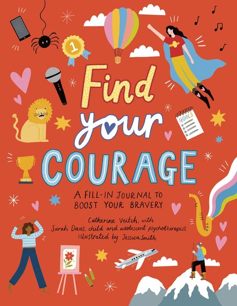 Find Your Courage Book by CATHERINE VEITCH