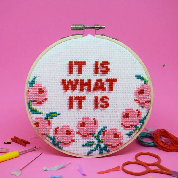 It Is What It Is Cross Stitch Kit by The Make Arcade