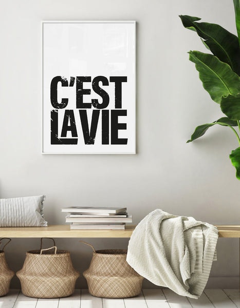 C'est La Vie! Print by Distinctly Living