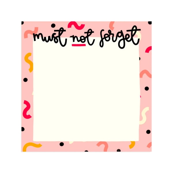 Must Not Forget Sticky Notes by Oh, Laura