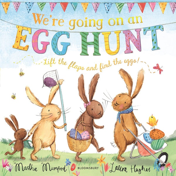 We're Going On A Egg Hunt: Lift-the-flap And Find The Eggs (the Bunny Adventures) Book by Beldi Maison