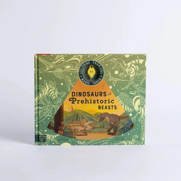 Dinosaurs And Prehistoric Beasts: Includes Magic Torch Which Illuminates More Than 50 Dinosaurs And Prehistoric Beasts (shine Your Magic Torch) by