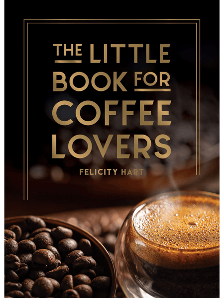 Little Book For Coffee Lovers by Bookspeed